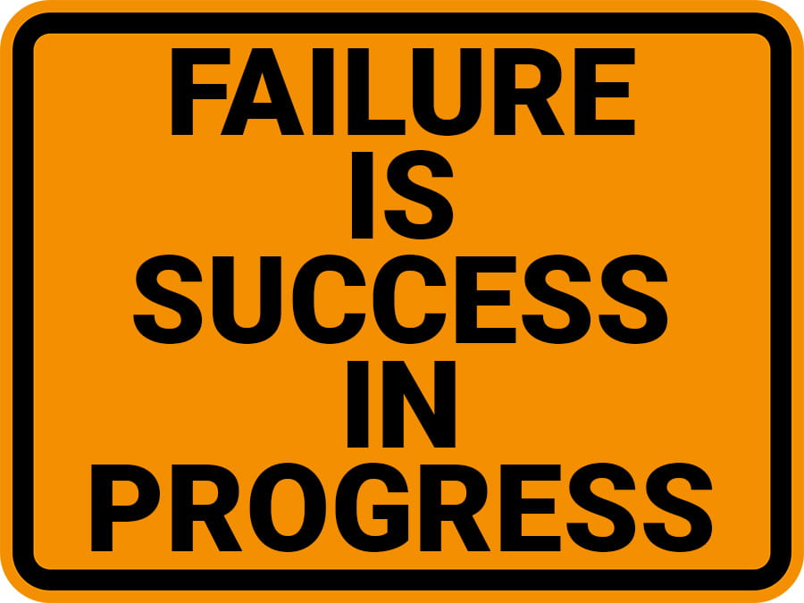 Work Signs: Failure is Success in Progress